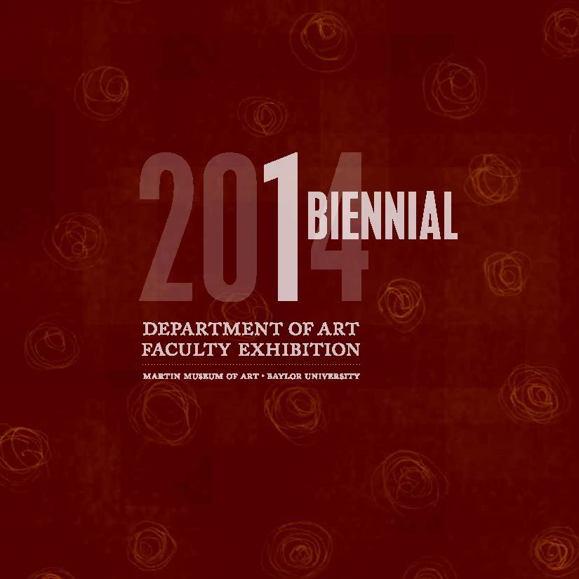 2014 Dept of Art Faculty Biennial Exhibition Catalog_Page_01